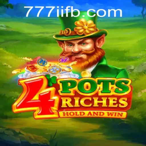 Exploring the Thrilling World of 4potsriches on 777ii.com